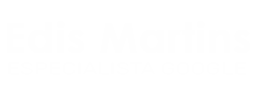 Edis Martins, Especialista Google